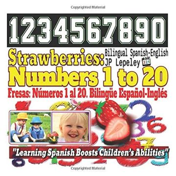 portada Strawberries: Numbers 1 to 20. Bilingual Spanish-English: Fresas: Números 1 al 20. Bilingüe Español-Inglés (en Inglés)