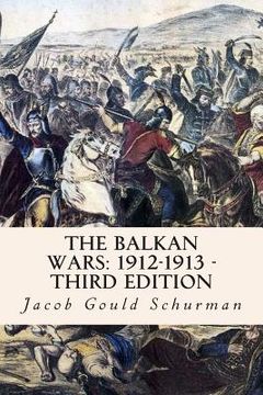 portada The Balkan Wars: 1912-1913 - Third Edition (in English)