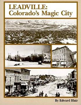 portada Leadville: Colorado's Magic City (in English)