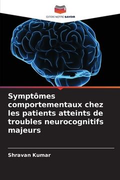 portada Symptômes comportementaux chez les patients atteints de troubles neurocognitifs majeurs (in French)