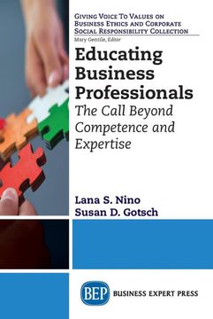 portada Educating Business Professionals: The Call Beyond Competence and Expertise (in English)