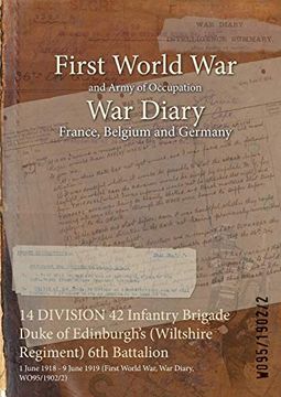 portada 14 DIVISION 42 Infantry Brigade Duke of Edinburgh's (Wiltshire Regiment) 6th Battalion: 1 June 1918 - 9 June 1919 (First World War, War Diary, WO95/19 (en Inglés)