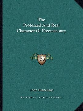 portada the professed and real character of freemasonry