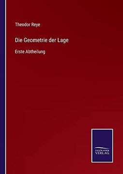 portada Die Geometrie der Lage: Erste Abtheilung (in German)