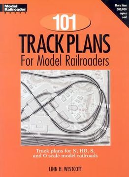 portada 101 track plans for model railroaders (en Inglés)