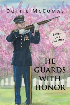 portada He Guards with Honor (in English)