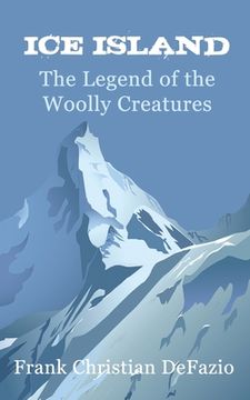portada Ice Island, The Legend of the Woolly Creatures (en Inglés)