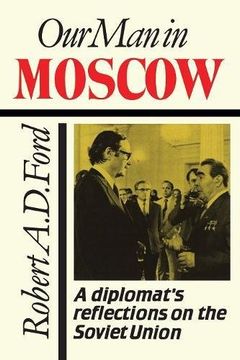 portada Our Man in Moscow: A Diplomat's Reflections on the Soviet Union