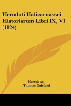 portada herodoti halicarnassei historiarum libri ix, v1 (1824) (en Inglés)