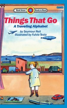 portada Things That Go-A Traveling Alphabet: Level 1 (en Inglés)