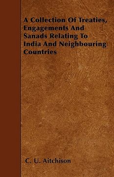portada a collection of treaties, engagements and sanads relating to india and neighbouring countries (en Inglés)