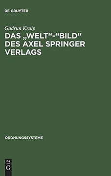 portada Das "Welt"-"Bild" des Axel Springer Verlags (en Alemán)
