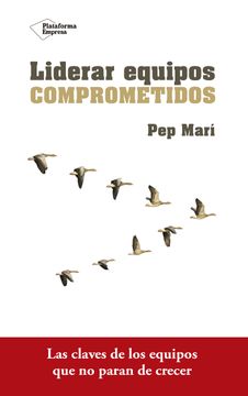 portada Liderar Equipos Comprometidos (in Spanish)