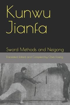portada Kunwu Jianfa: Sword Methods and Neigong (in English)