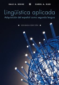 portada Lingã1/4istica Aplicada: Adquisiciã3n del Español Como Segunda Lengua, Segunda Ediciã3n