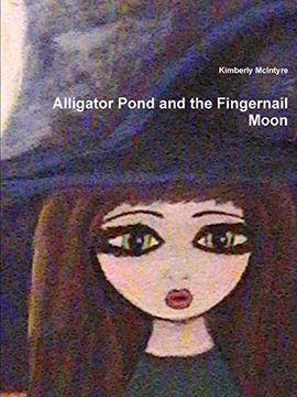portada Alligator Pond and the Fingernail Moon (en Inglés)