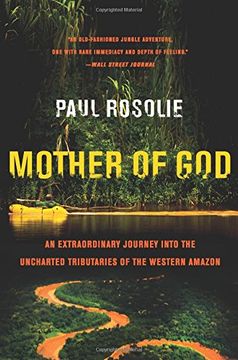 portada Mother of God: An Extraordinary Journey Into the Uncharted Tributaries of the Western Amazon