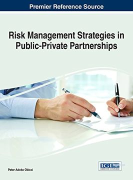 portada Risk Management Strategies in Public-Private Partnerships (Advances in Business Strategy and Competitive Advantage)