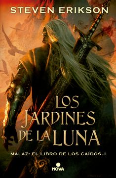 Malaz: el libro de los caídos 1 - los jardínes de la luna (in Spanish)