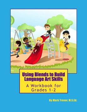 portada Using Blends to Build Language Art Skills: A Workbook for Grades 1-2