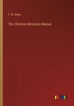 portada The Christian Ministers Manual (in English)