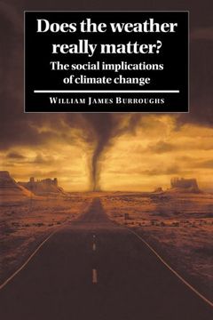 portada Does the Weather Really Matter? The Social Implications of Climate Change 