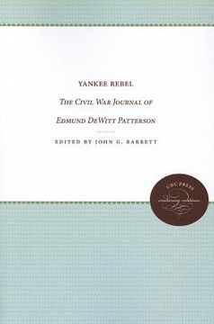 portada yankee rebel: the civil war journal of edmund dewitt patterson (en Inglés)