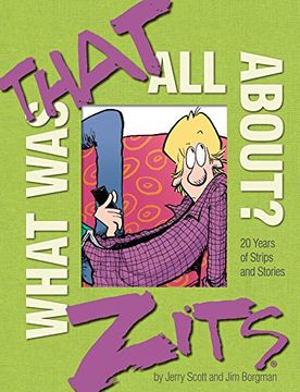 portada Zits treasury what was that all about hc