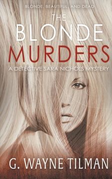 portada The Blonde Murders: A Detective Sara Nichols Mystery (en Inglés)