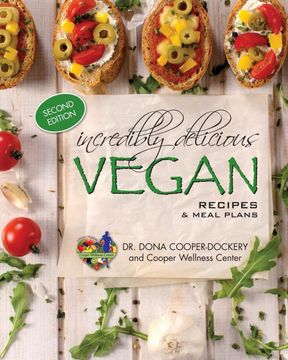portada Incredibly Delicious Vegan Recipes and Meal Plans: 