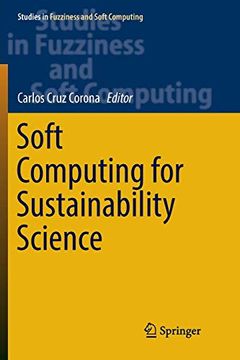 portada Soft Computing for Sustainability Science (Studies in Fuzziness and Soft Computing) 