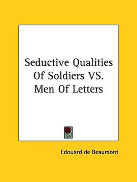 portada seductive qualities of soldiers vs. men of letters (in English)