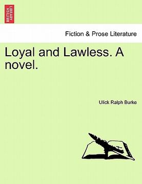 portada loyal and lawless. a novel.