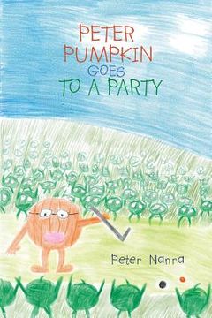 portada Peter Pumpkin Goes to a Party (en Inglés)