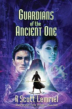 portada Guardians of the Ancient one (The Parallel Time Trilogy) (in English)