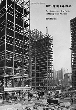 portada Developing Expertise: Architecture and Real Estate in Metropolitan America (in English)