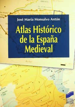 portada Atlas Histórico de la España Medieval (Atlas Históricos) (Spanish Edition) (in Spanish)