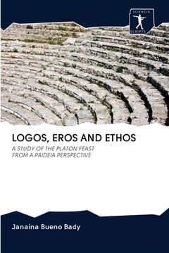 portada Logos, Eros and Ethos (en Inglés)
