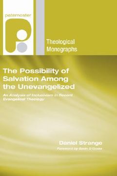 portada the possibility of salvation among the unevangelised: an analysis of inclusivism in recent evangelical theology (en Inglés)