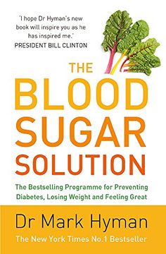 portada The Blood Sugar Solution: The Bestselling Programme for Preventing Diabetes, Losing Weight and Feeling Great