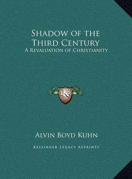 portada shadow of the third century: a revaluation of christianity (in English)