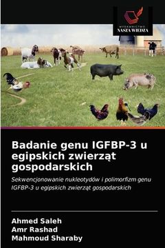 portada Badanie genu IGFBP-3 u egipskich zwierząt gospodarskich (en Polaco)
