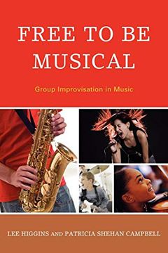 portada Free to be Musical: Group Improvisation in Music (in English)
