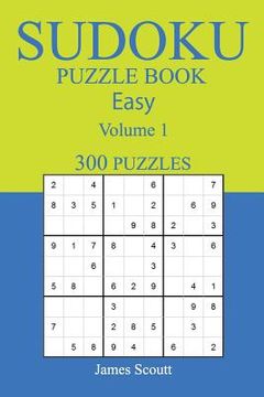 portada 300 Easy Sudoku Puzzle Book: Volume1 (en Inglés)