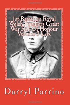 portada 1st Battalion Royal Welsh Fusiliers Great War Roll Of Honour Volume 3 L-R