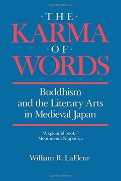portada The Karma of Words: Buddhism and the Literary Arts in Medieval Japan (in English)