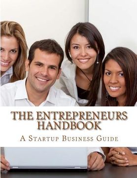 portada The Entrepreneurs Handbook & Guide (en Inglés)