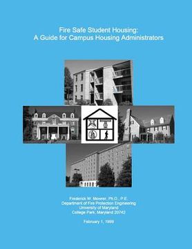 portada Fire Safe Student Housing: A Guide for Campus Housing Administrators (en Inglés)