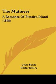 portada the mutineer: a romance of pitcairn island (1898) (en Inglés)