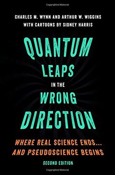 portada Quantum Leaps in the Wrong Direction: Where Real Science Ends...and Pseudoscience Begins